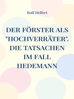 cover image of Der Förster als "Hochverräter"